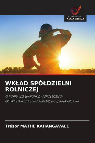 WK¿AD SPÓ¿DZIELNI ROLNICZEJ