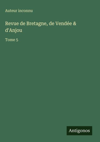 Revue de Bretagne, de Vendée & d'Anjou