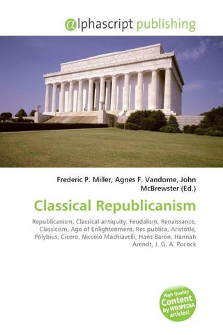 Classical Republicanism