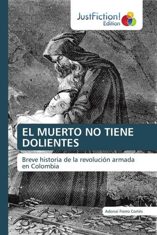 EL MUERTO NO TIENE DOLIENTES