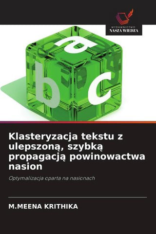 Klasteryzacja tekstu z ulepszon¿, szybk¿ propagacj¿ powinowactwa nasion