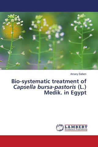 Bio-systematic treatment of Capsella bursa-pastoris (L.) Medik. in Egypt