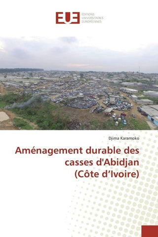 Aménagement durable des casses d'Abidjan (Côte d'Ivoire)