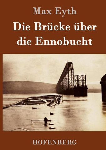 Die Brücke über die Ennobucht