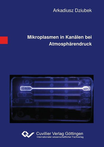 Mikroplasmen in Kanälen bei Atmosphärendruck