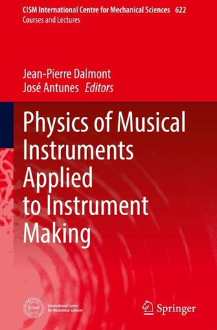 Physics of Musical Instruments Applied to Instrument Making