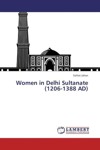 Women in Delhi Sultanate (1206-1388 AD)