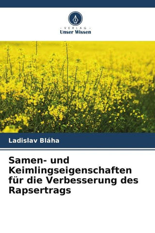 Samen- und Keimlingseigenschaften für die Verbesserung des Rapsertrags