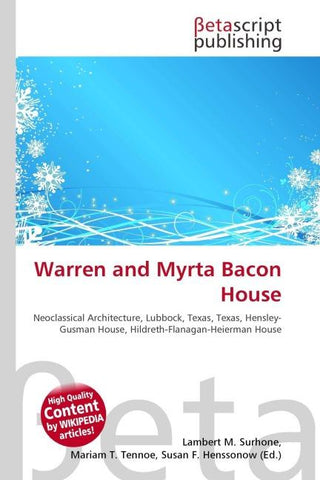 Warren and Myrta Bacon House