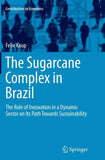 The Sugarcane Complex in Brazil