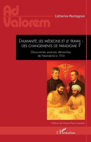 L'humanité, les médecins et le travail : des changements de paradigme ?