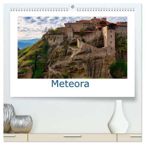 Meteora - Dem Himmel so nah (hochwertiger Premium Wandkalender 2026 DIN A2 quer), Kunstdruck in Hochglanz