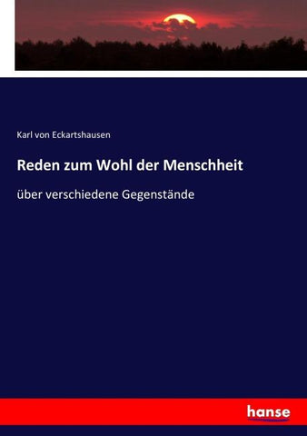 Reden zum Wohl der Menschheit