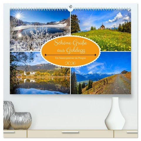 Schöne Grüße aus Goldegg (hochwertiger Premium Wandkalender 2026 DIN A2 quer), Kunstdruck in Hochglanz