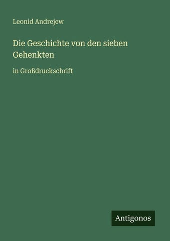 Die Geschichte von den sieben Gehenkten