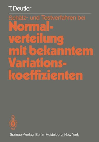Schätz- und Testverfahren bei Normalverteilung mit bekanntem Variationskoeffizienten
