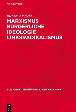 Marxismus bürgerliche Ideologie Linksradikalismus