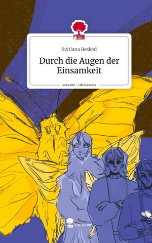 Durch die Augen der Einsamkeit. Life is a Story - story.one