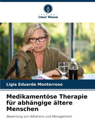 Medikamentöse Therapie für abhängige ältere Menschen