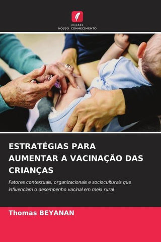 ESTRATÉGIAS PARA AUMENTAR A VACINAÇÃO DAS CRIANÇAS
