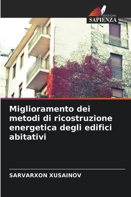 Miglioramento dei metodi di ricostruzione energetica degli edifici abitativi