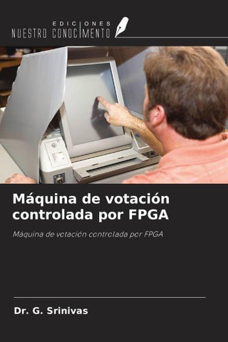 Máquina de votación controlada por FPGA