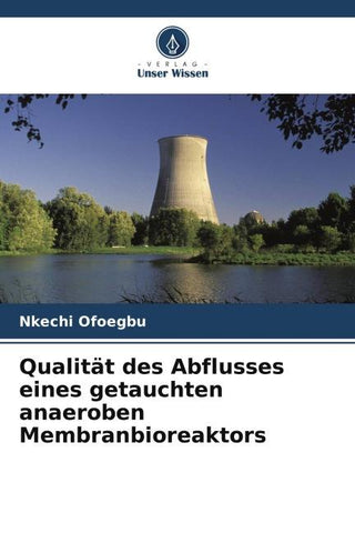 Qualität des Abflusses eines getauchten anaeroben Membranbioreaktors