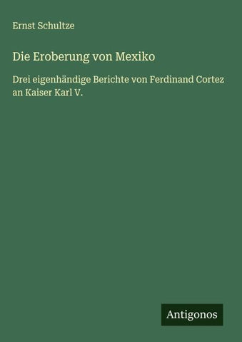 Die Eroberung von Mexiko