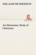 An Elementary Study of Chemistry