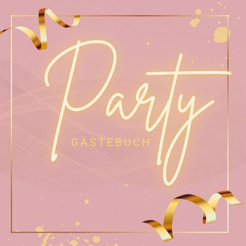 Gästebuch "Party"- Premium Gästebuch Blanko