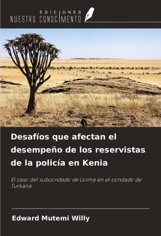 Desafíos que afectan el desempeño de los reservistas de la policía en Kenia