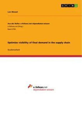 Optimize visibility of final demand in the supply chain