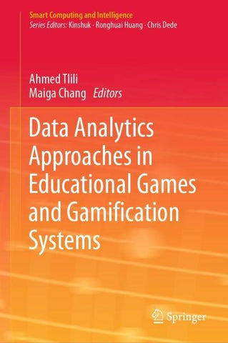 Data Analytics Approaches in Educational Games and Gamification Systems