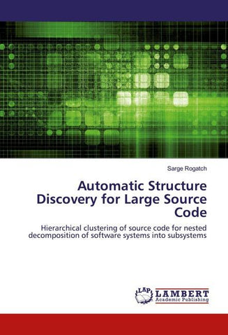 Automatic Structure Discovery for Large Source Code