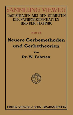Neuere Gerbemethoden und Gerbetheorien