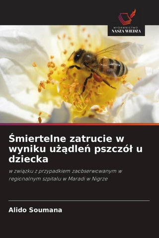 ¿miertelne zatrucie w wyniku u¿¿dle¿ pszczó¿ u dziecka