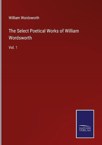 The Select Poetical Works of William Wordsworth