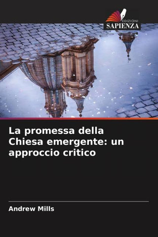 La promessa della Chiesa emergente: un approccio critico