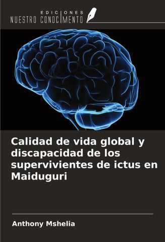 Calidad de vida global y discapacidad de los supervivientes de ictus en Maiduguri
