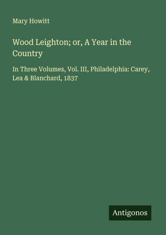 Wood Leighton; or, A Year in the Country
