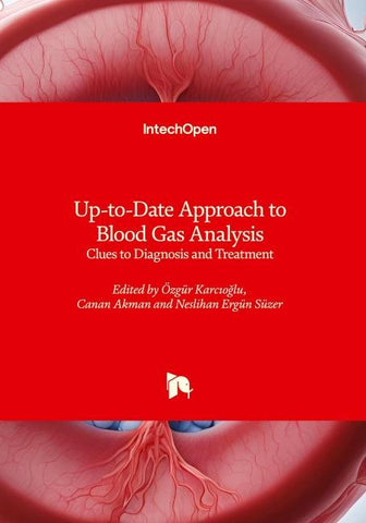 Up-to-Date Approach to Blood Gas Analysis - Clues to Diagnosis and Treatment