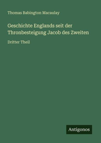 Geschichte Englands seit der Thronbesteigung Jacob des Zweiten