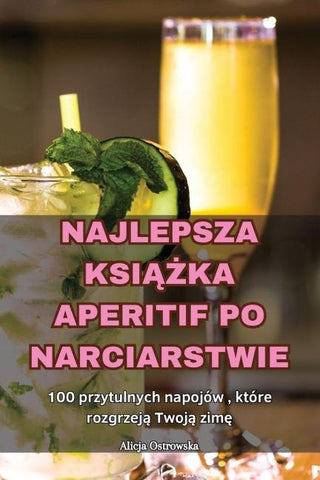 NAJLEPSZA KSI¿¿KA APERITIF PO NARCIARSTWIE