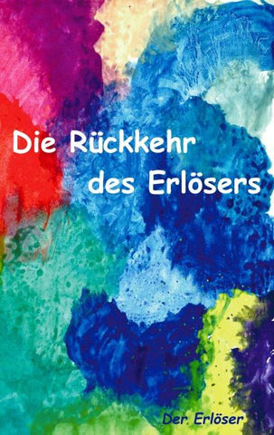 Die Rückkehr des Erlösers