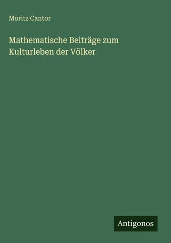 Mathematische Beiträge zum Kulturleben der Völker