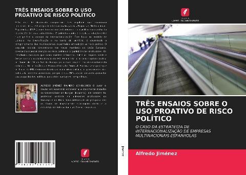 TRÊS ENSAIOS SOBRE O USO PROATIVO DE RISCO POLÍTICO