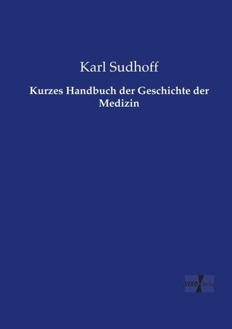 Kurzes Handbuch der Geschichte der Medizin