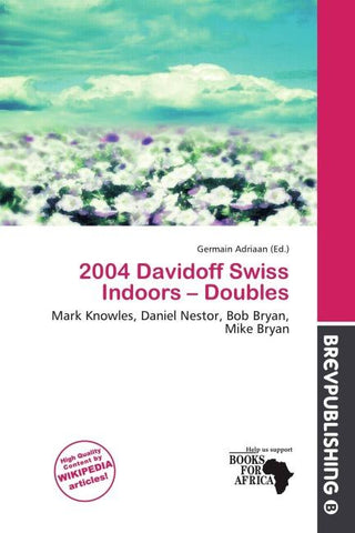 2004 Davidoff Swiss Indoors - Doubles