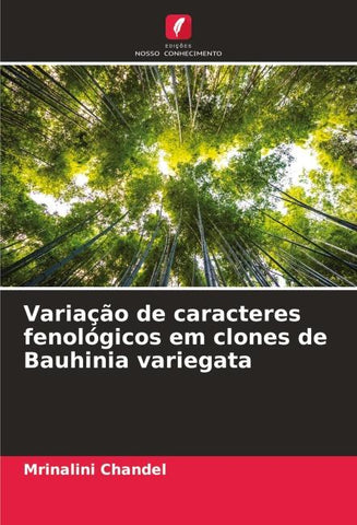 Variação de caracteres fenológicos em clones de Bauhinia variegata