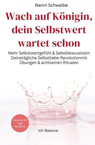 Wach auf Königin, dein Selbstwert wartet schon